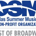 DALLAS SUMMER MUSICALS ANNOUNCES NEW MEMBERS OF  BOARD OF DIRECTORS AND ADVISORY BOARD