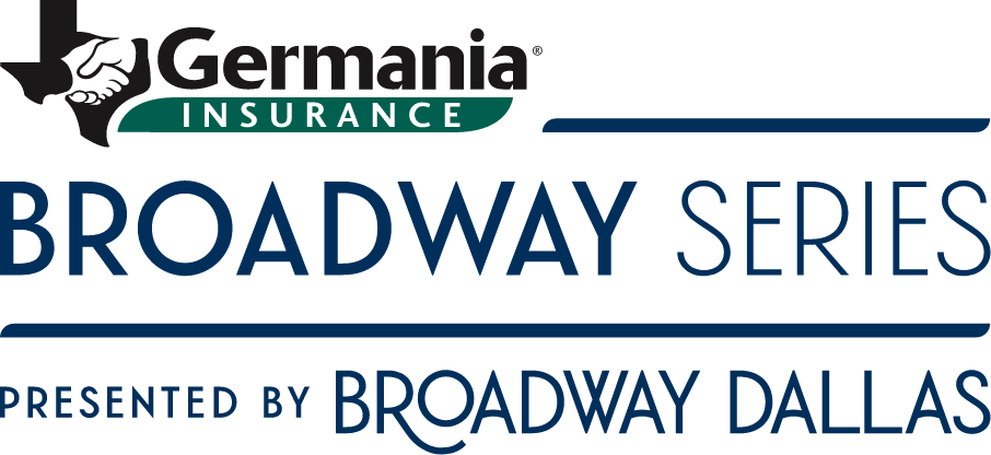 Germania Insurance Broadway Series presented by Broadway Dallas