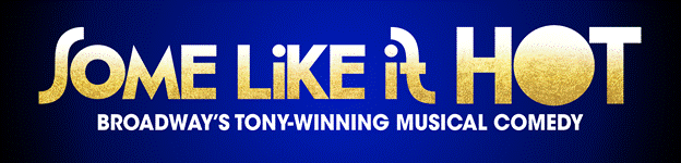 SOME LIKE IT HOT | Tickets On Sale November 21